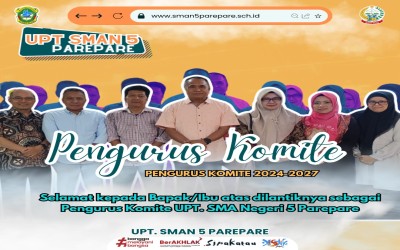 LUAR BIASA ! UPT SMAN 5 PAREPARE SAH MELANTIK PENGURUS KOMITE BARUNYA. INI DAFTAR NAMANYA: